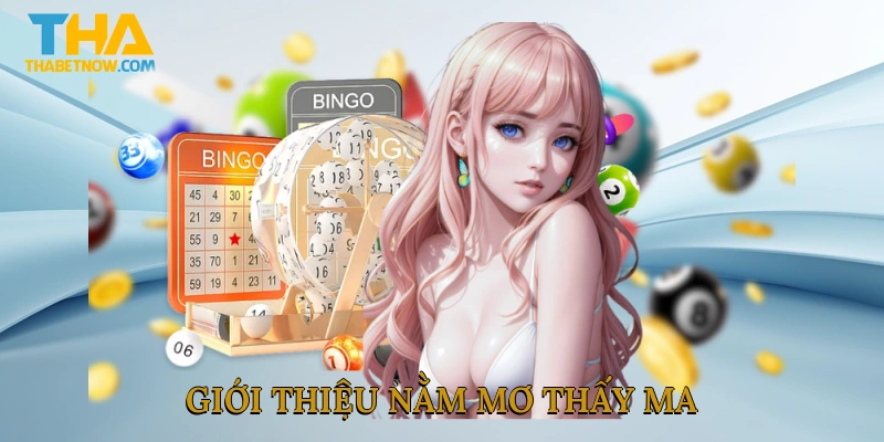 Giới thiệu nằm mơ thấy ma