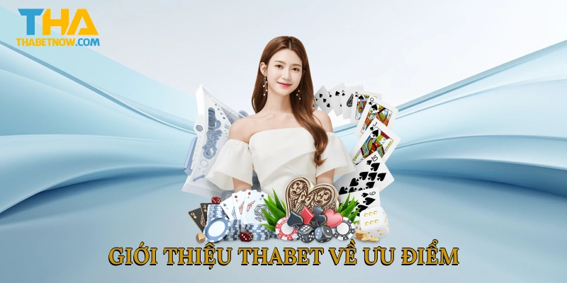 Giới thiệu THABET về ưu điểm