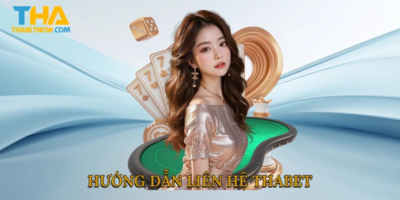 Hướng dẫn liên hệ THABET